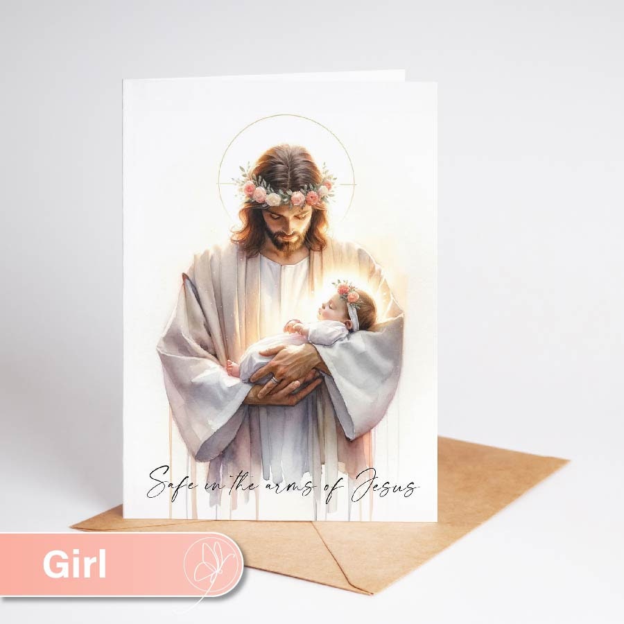 Safe in the Arms of Jesus... - Christian Sympathy Card for miscarriage, loss of an infant, stillborn, newborn, baby girl, baby boy.